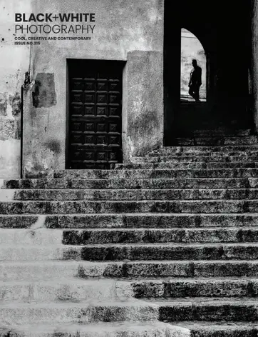 Black+White Photography Magazine Issue 315