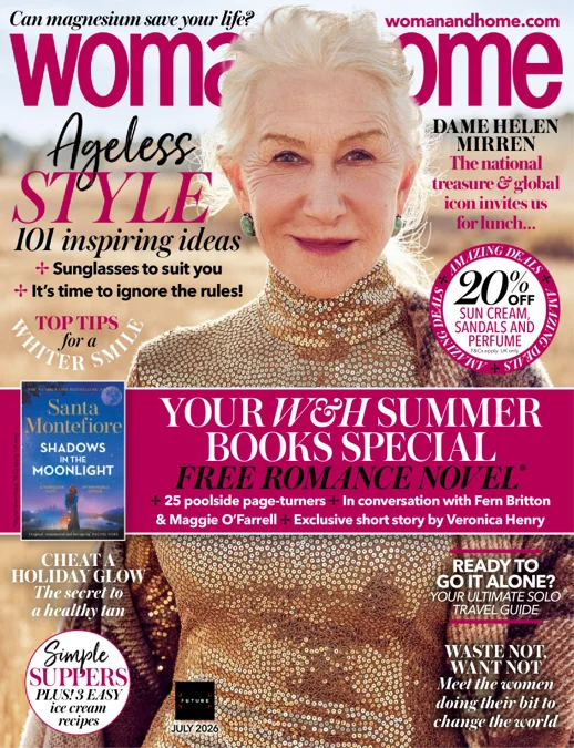 Woman & Home - July 2026 Magazine